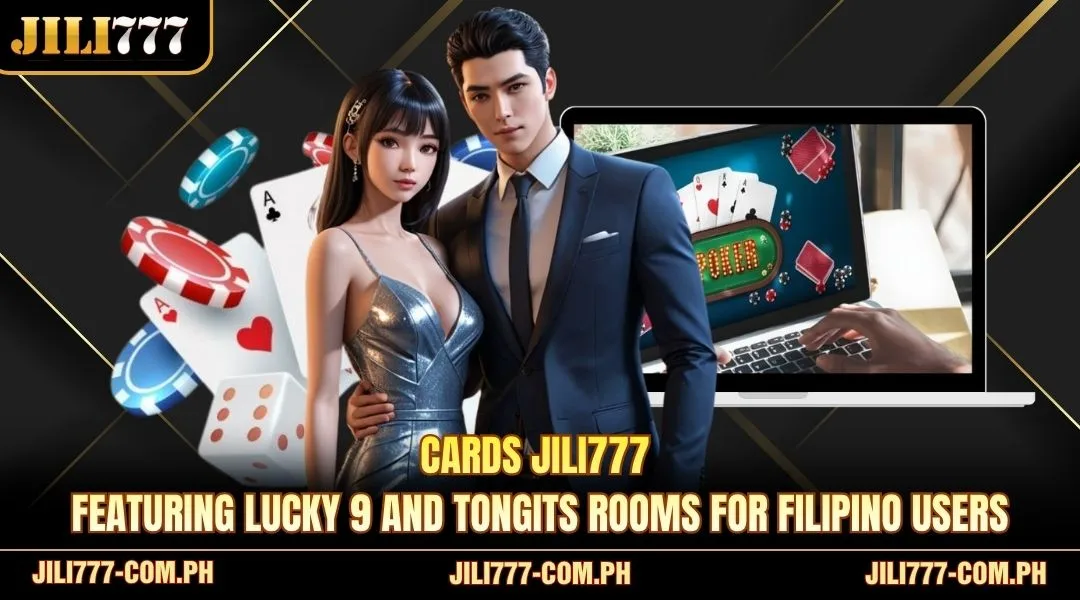 Cards JILI777 featuring Lucky 9 and Tongits rooms for Filipino users