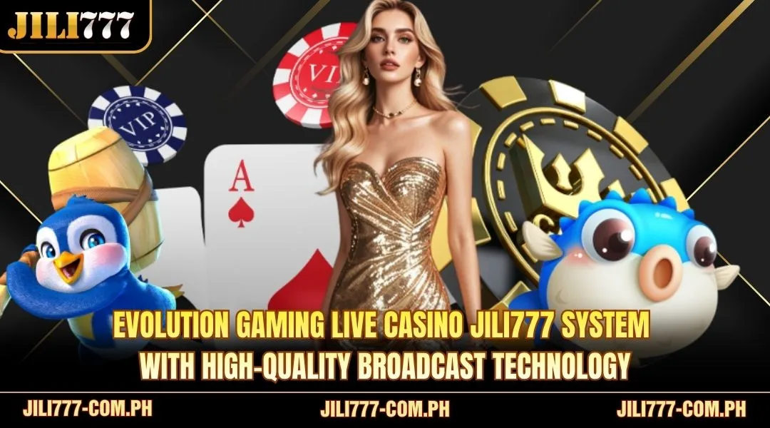 Evolution Gaming live casino system with high-quality broadcast technology