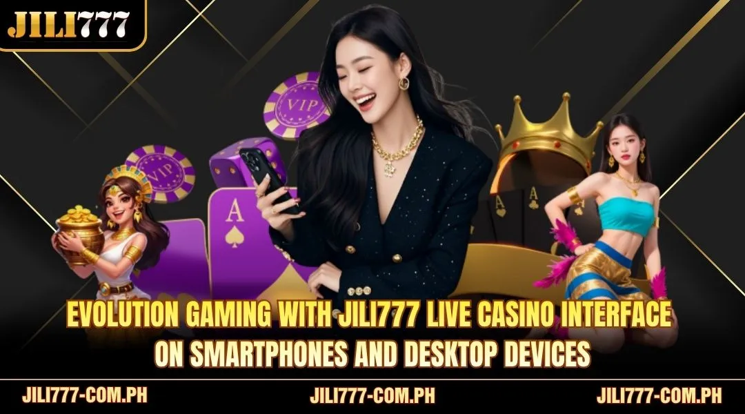 Evolution Gaming live casino interface on smartphones and desktop devices