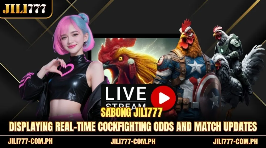 Sabong JILI777 displaying real-time cockfighting odds and match updates