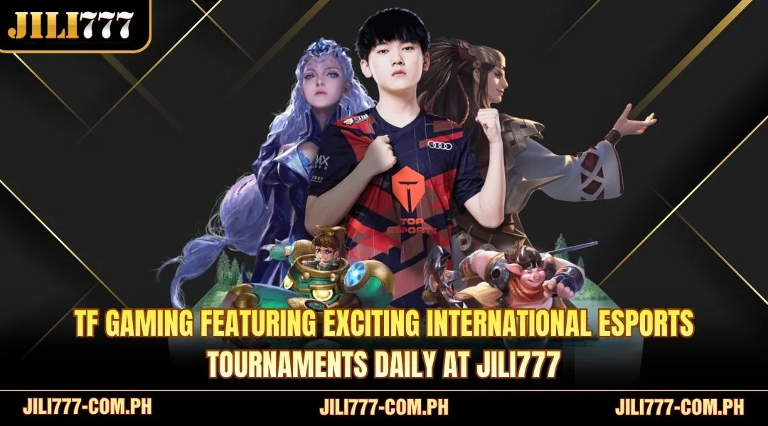 TF Gaming featuring exciting international Esports tournaments daily